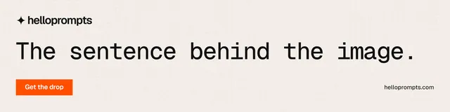 LinkedIn banner for HelloPrompts: "The sentence behind the image." Swiss style, poster layout, light palette in white, orange.