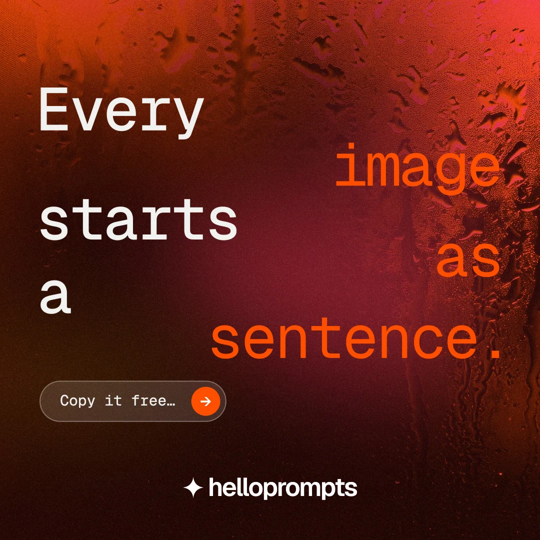 Instagram post for HelloPrompts: "Every image starts as a sentence." Agentic glass style, stacked layout, dark palette in black, red.
