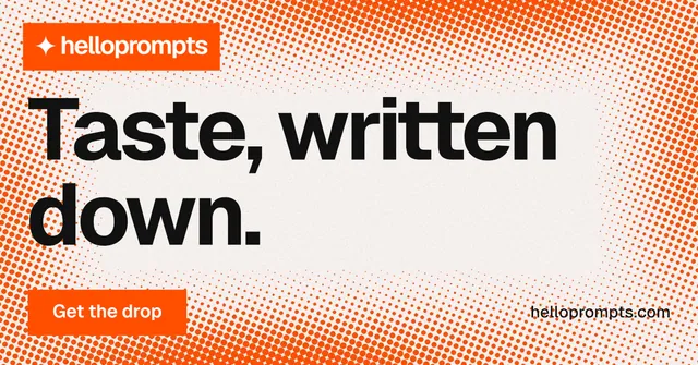 Social ad for HelloPrompts: "Taste, written down." Split block style, poster layout, light palette in orange, brown, white.