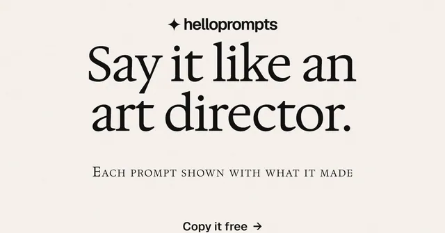 Social ad for HelloPrompts: "Say it like an art director." Editorial style, smallcaps layout, light palette in white.
