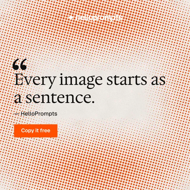 Instagram post for HelloPrompts: "The sentence behind the image." Swiss style, quote layout, light palette in orange.