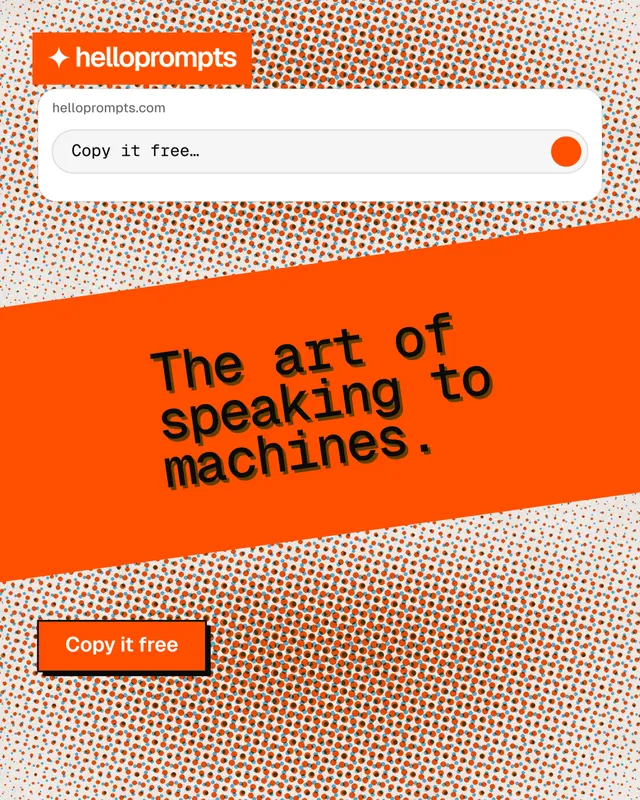 Instagram portrait post for HelloPrompts: "The art of speaking to machines." Brutalist style, diagonal layout, light palette in orange.