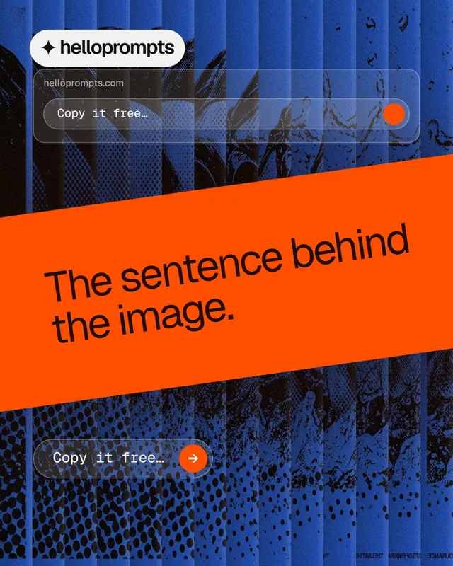 Instagram portrait post for HelloPrompts: "The sentence behind the image." Agentic glass style, diagonal layout, dark palette in blue, orange, purple.