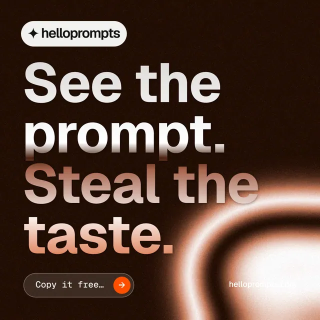 Instagram post for HelloPrompts: "See the prompt. Steal the taste." Agentic glass style, poster layout, dark palette in black, orange.