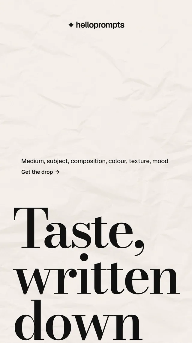 Instagram story for HelloPrompts: "Taste, written down." Minimal luxury style, oversized layout, light palette in orange, white, grey.