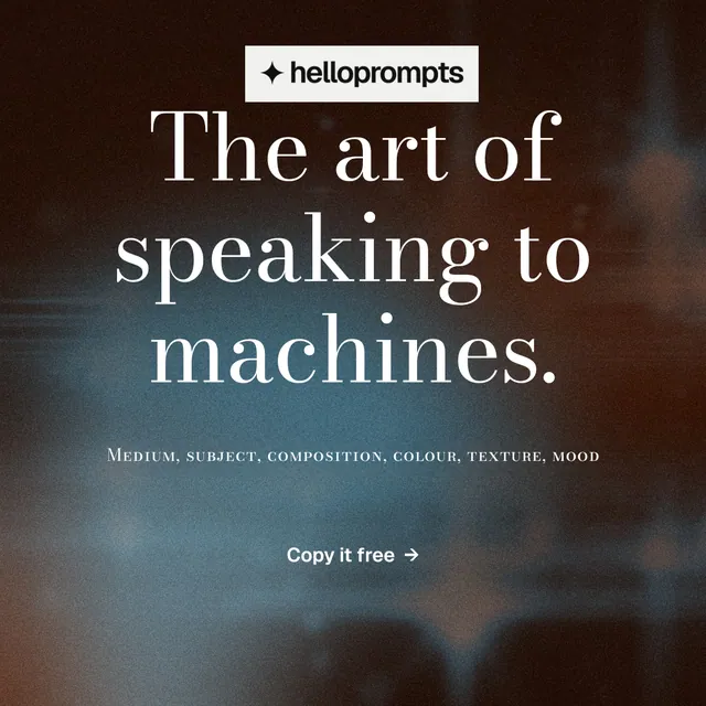 Instagram post for HelloPrompts: "The art of speaking to machines." Minimal luxury style, smallcaps layout, dark palette in black, orange, grey.