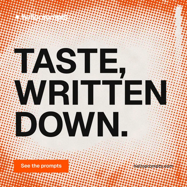 Instagram post for HelloPrompts: "Taste, written down." Swiss style, poster layout, light palette in orange.