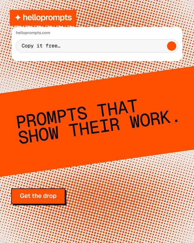 Instagram portrait post for HelloPrompts: "Prompts that show their work." Brutalist style, diagonal layout, light palette in orange.