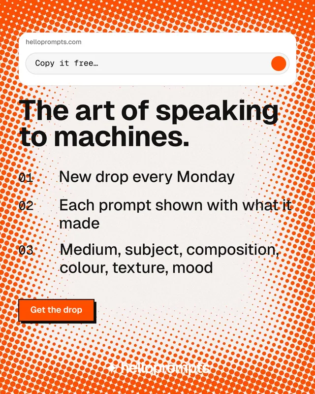 Instagram portrait post for HelloPrompts: "The art of speaking to machines." Brutalist style, numbered layout, light palette in white, orange.