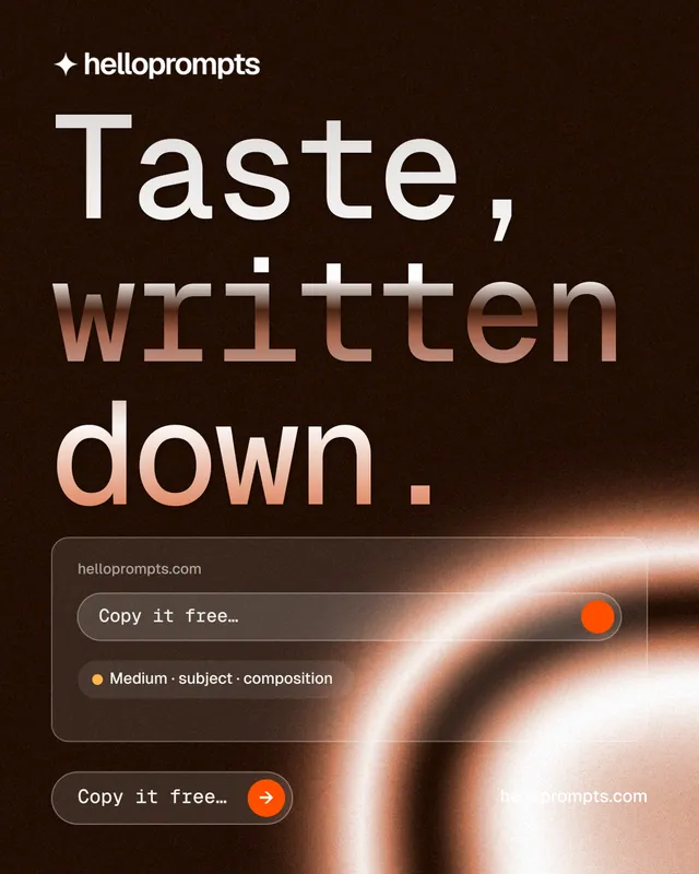 Instagram portrait post for HelloPrompts: "Taste, written down." Agentic glass style, poster layout, dark palette in black, orange.