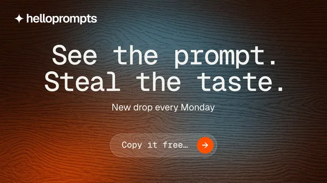 Landscape graphic for HelloPrompts: "See the prompt. Steal the taste." Agentic glass style, centred layout, dark palette in black, grey, orange.