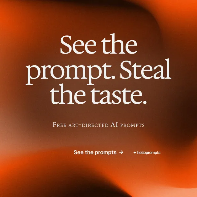 Instagram post for HelloPrompts: "See the prompt. Steal the taste." Swiss style, smallcaps layout, dark palette in orange.