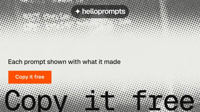 Landscape graphic for HelloPrompts: "Copy it free." Swiss style, oversized layout, light palette in grey, white.
