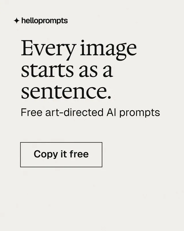 Instagram portrait post for HelloPrompts: "Every image starts as a sentence." Editorial style, skeleton layout, light palette in white, grey.
