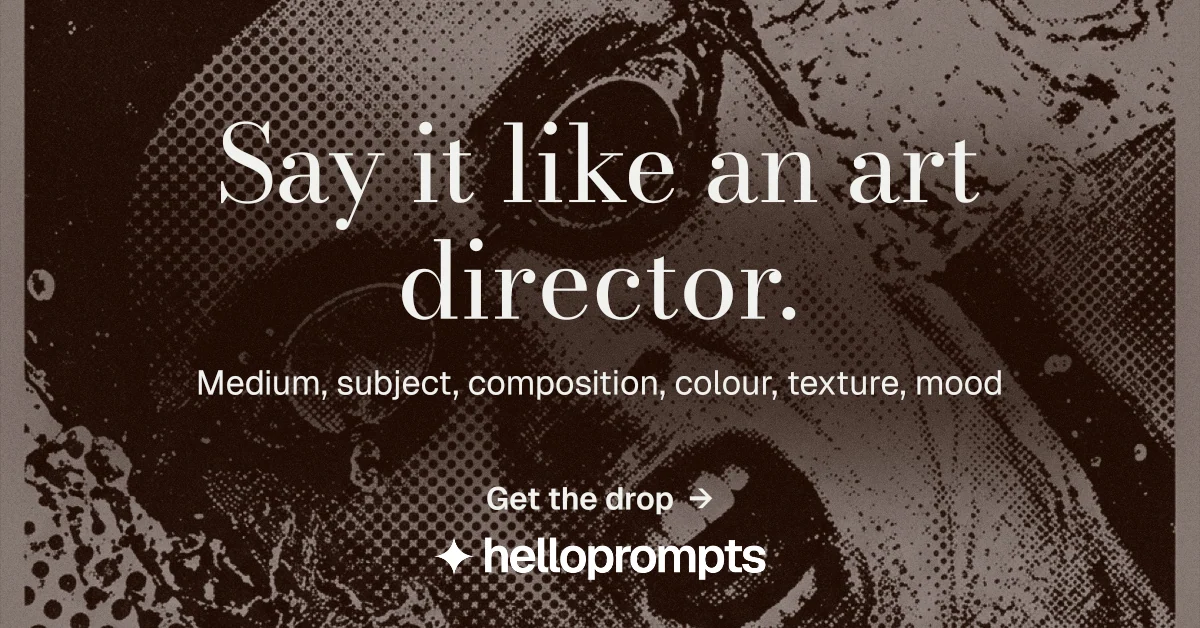Social ad for HelloPrompts: "Say it like an art director." Minimal luxury style, centred layout, dark palette in black, orange, grey.