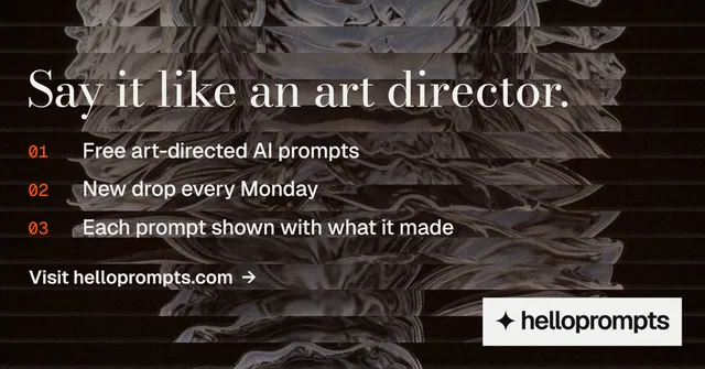 Social ad for HelloPrompts: "Say it like an art director." Minimal luxury style, numbered layout, dark palette in black, grey, orange.
