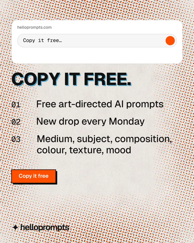 Instagram portrait post for HelloPrompts: "Copy it free." Brutalist style, numbered layout, light palette in orange, white.