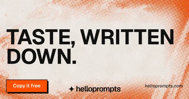 Social ad for HelloPrompts: "Taste, written down." Brutalist style, poster layout, light palette in orange.