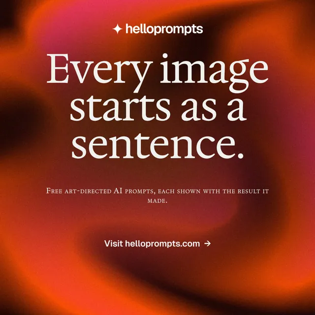Instagram post for HelloPrompts: "Every image starts as a sentence." Agentic glass style, smallcaps layout, dark palette in red.