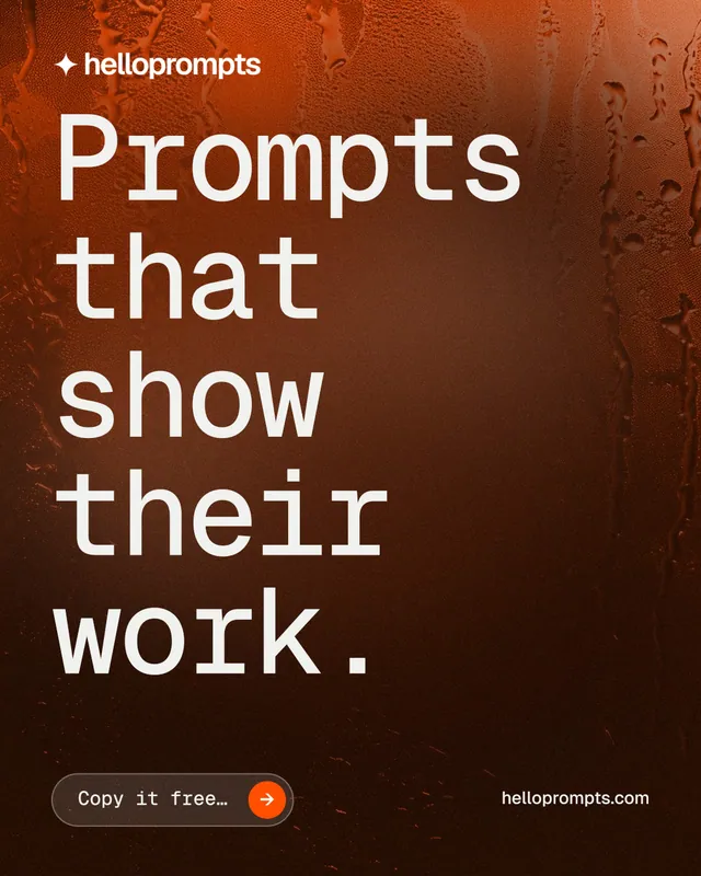 Instagram portrait post for HelloPrompts: "Prompts that show their work." Agentic glass style, poster layout, dark palette in black, orange, brown.