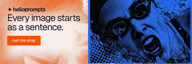 X header for HelloPrompts: "Every image starts as a sentence." Swiss style, skeleton layout, light palette in orange, black, grey.