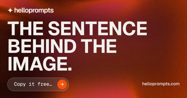 Social ad for HelloPrompts: "The sentence behind the image." Agentic glass style, poster layout, dark palette in red, grey.