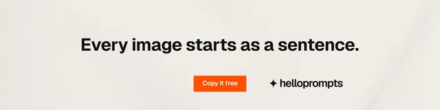 LinkedIn banner for HelloPrompts: "Every image starts as a sentence." Swiss style, centred layout, light palette in yellow, white, orange.