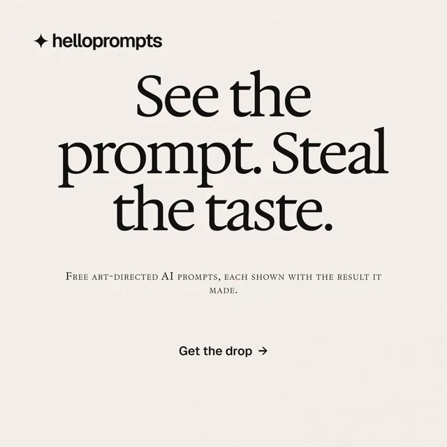 Instagram post for HelloPrompts: "See the prompt. Steal the taste." Swiss style, smallcaps layout, light palette in white, grey.