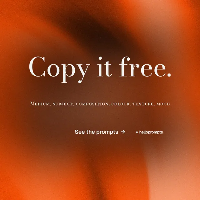 Instagram post for HelloPrompts: "Copy it free." Minimal luxury style, smallcaps layout, dark palette in orange.