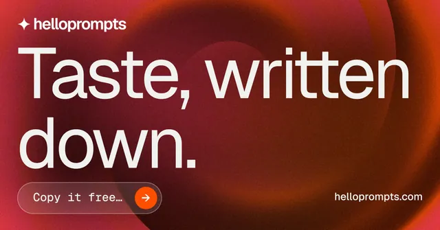 Social ad for HelloPrompts: "Taste, written down." Agentic glass style, poster layout, dark palette in red.