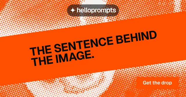 Social ad for HelloPrompts: "The sentence behind the image." Swiss style, diagonal layout, light palette in orange.