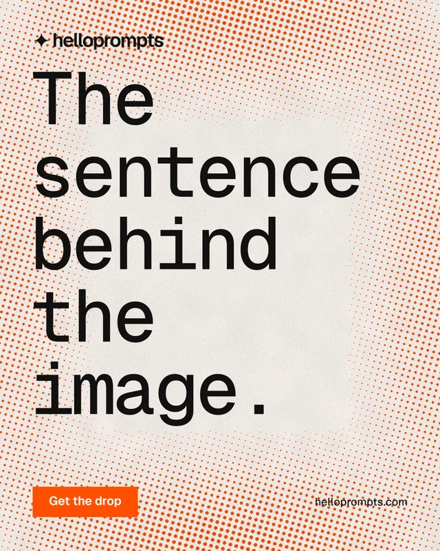 Instagram portrait post for HelloPrompts: "The sentence behind the image." Swiss style, poster layout, light palette in orange, grey.