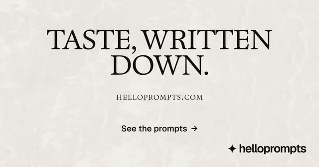 Social ad for HelloPrompts: "Taste, written down." Swiss style, smallcaps layout, light palette in yellow, grey.