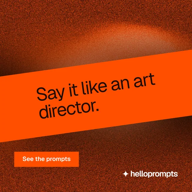 Instagram post for HelloPrompts: "Say it like an art director." Swiss style, diagonal layout, dark palette in orange.
