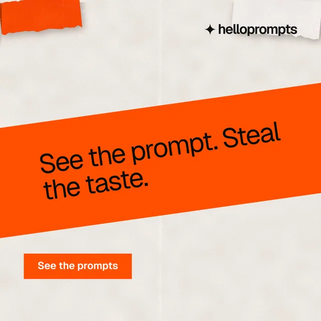 Instagram post for HelloPrompts: "See the prompt. Steal the taste." Swiss style, diagonal layout, light palette in orange.