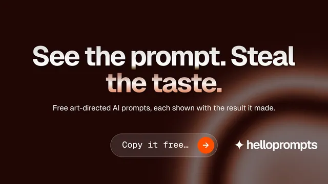 Landscape graphic for HelloPrompts: "See the prompt. Steal the taste." Agentic glass style, centred layout, dark palette in black, red.