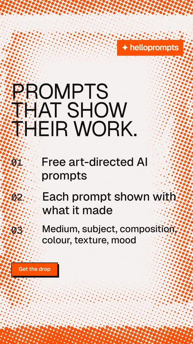 Instagram story for HelloPrompts: "Prompts that show their work." Brutalist style, numbered layout, light palette in orange, white.