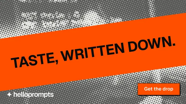 Landscape graphic for HelloPrompts: "Taste, written down." Brutalist style, diagonal layout, light palette in orange, grey.