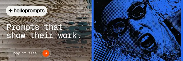 X header for HelloPrompts: "Prompts that show their work." Agentic glass style, bottom layout, dark palette in grey, blue, black.