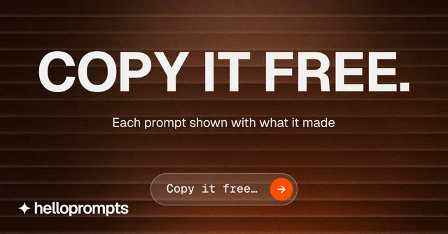 Social ad for HelloPrompts: "Copy it free." Agentic glass style, centred layout, dark palette in orange, black, grey.