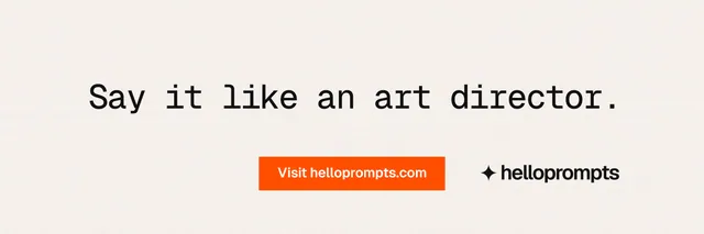 X header for HelloPrompts: "Say it like an art director." Swiss style, centred layout, light palette in white, orange.