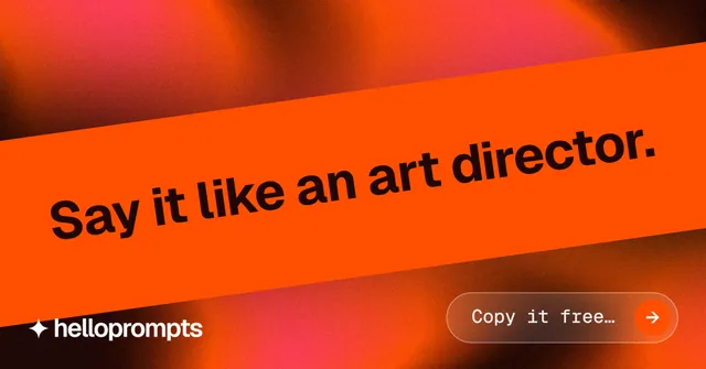 Social ad for HelloPrompts: "Say it like an art director." Agentic glass style, diagonal layout, dark palette in orange, red.