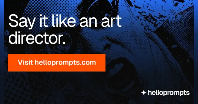 Social ad for HelloPrompts: "Say it like an art director." Swiss style, skeleton layout, dark palette in blue, black, grey.