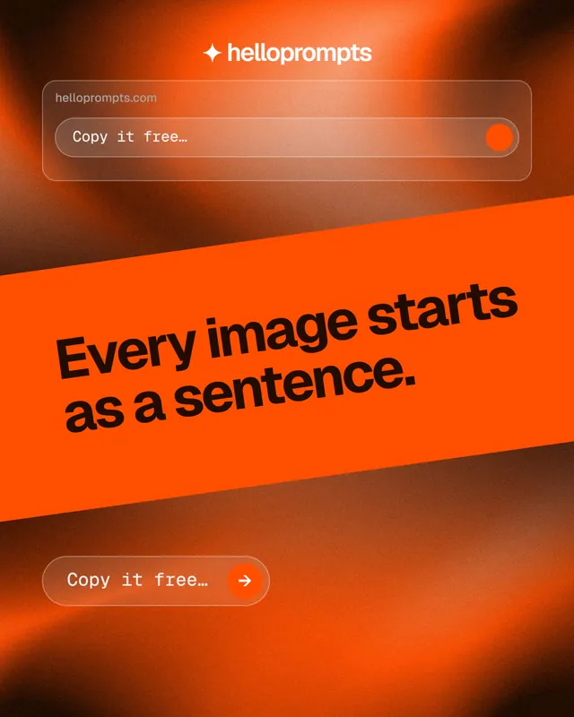 Instagram portrait post for HelloPrompts: "Every image starts as a sentence." Agentic glass style, diagonal layout, dark palette in orange.