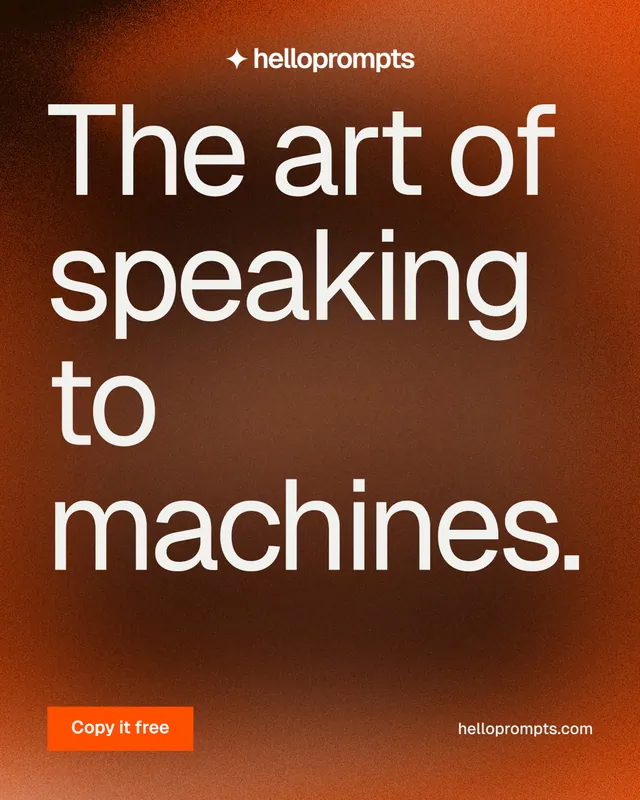Instagram portrait post for HelloPrompts: "The art of speaking to machines." Swiss style, poster layout, dark palette in orange, brown, grey.