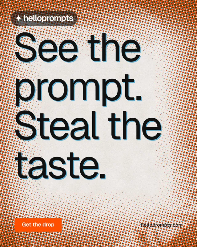 Instagram portrait post for HelloPrompts: "See the prompt. Steal the taste." Swiss style, poster layout, light palette in orange, brown.