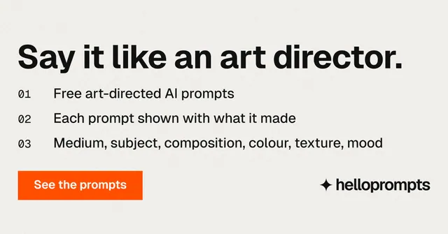 Social ad for HelloPrompts: "Say it like an art director." Swiss style, numbered layout, light palette in white, orange.