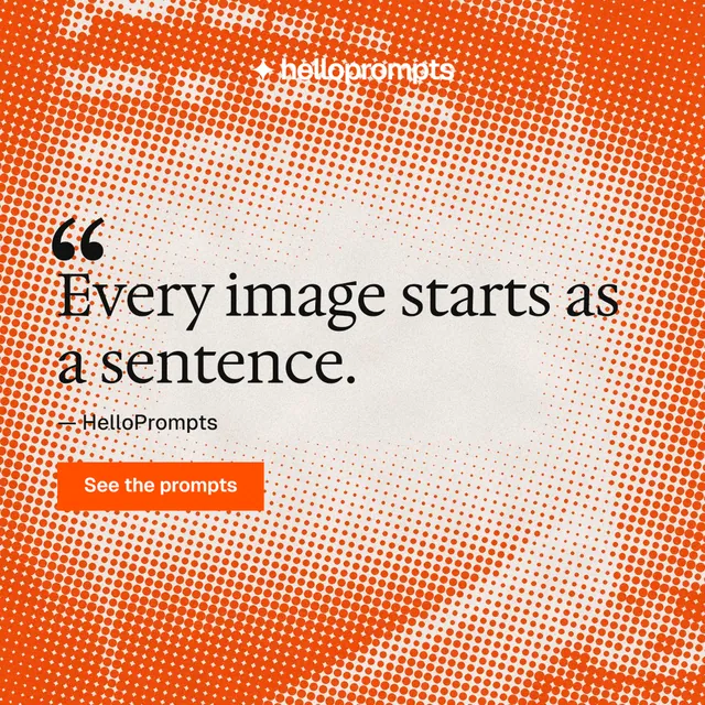Instagram post for HelloPrompts: "The art of speaking to machines." Retro print style, quote layout, light palette in orange.