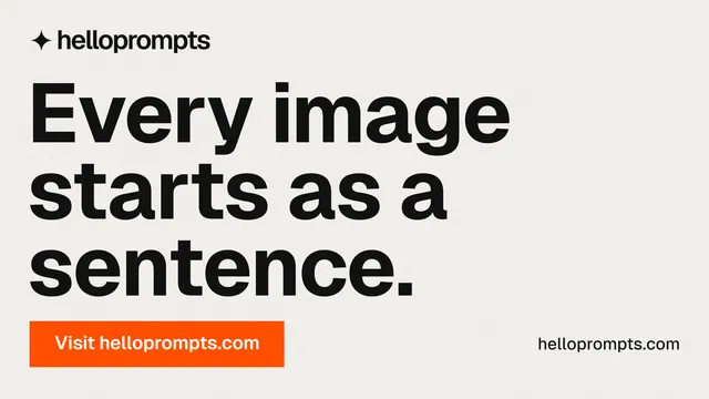 Landscape graphic for HelloPrompts: "Every image starts as a sentence." Swiss style, poster layout, light palette in white, grey.