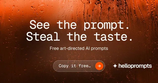 Social ad for HelloPrompts: "See the prompt. Steal the taste." Agentic glass style, centred layout, dark palette in black, orange, brown.